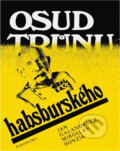 Kniha: Osud trůnu habsburského (Jan Galandauer a Miroslav Honzík). , 1983 Kniha: Osud trůnu habsburského (Jan Galandauer a Miroslav Honzík). , 1983