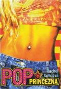 Kniha: Pop princezna (Rachel Cohn). , 2005 Kniha: Pop princezna (Rachel Cohn). , 2005