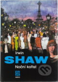 Kniha: Noční kořist (Irwin Shaw). Práce, 1989 Kniha: Noční kořist (Irwin Shaw). Práce, 1989