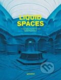 Liquid Spaces, Gestalten Verlag, 2015