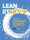 Kniha: Lean Startup (Eric Ries). BIZBOOKS, 2015 Kniha: Lean Startup (Eric Ries). BIZBOOKS, 2015