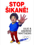 Kniha: Stop šikaně! (Andrew Matthews). Baroque Partners, 2015 Kniha: Stop šikaně! (Andrew Matthews). Baroque Partners, 2015