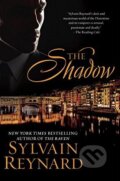 Kniha: The Shadow (Sylvain Reynard). Berkley Books, 2016 Kniha: The Shadow (Sylvain Reynard). Berkley Books, 2016