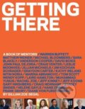 Kniha: Getting There (Gillian Zoe Segal). Harry Abrams, 2015 Kniha: Getting There (Gillian Zoe Segal). Harry Abrams, 2015