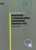 Bezpečnostní a strategická kultura mezinárodních organizací a ČLR - Jan Eichler a kolektiv, Oeconomica, 2014