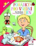 Kniha: Pohádky pro všední den (Eva Horáková). Portál, 2015 Kniha: Pohádky pro všední den (Eva Horáková). Portál, 2015