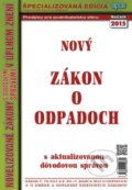 Kniha: Nový zákon o odpadoch (Epos). Epos, 2015 Kniha: Nový zákon o odpadoch (Epos). Epos, 2015