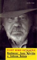 Kniha: Život mimo kategorie (Jan Novák a John Bok). Argo, Paseka, 2015 Kniha: Život mimo kategorie (Jan Novák a John Bok). Argo, Paseka, 2015