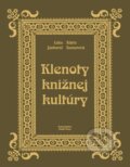Kniha: Klenoty knižnej kultúry (imitácia kože - Nebraska) (Dušan Katuščák, Klára Komorová a Ľubomír Jankovič). Kozák-Press, 2011 Kniha: Klenoty knižnej kultúry (imitácia kože - Nebraska) (Dušan Katuščák, Klára Komorová a Ľubomír Jankovič). Kozák-Press, 2011