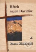 Kniha: Hřích nejen Davidův (Zenon Ziólkowski). Karmelitánské nakladatelství, 2004 Kniha: Hřích nejen Davidův (Zenon Ziólkowski). Karmelitánské nakladatelství, 2004