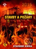 Kniha: Stavby a požáry (Autorský kolektív). Informační centrum ČKAIT, 2015 Kniha: Stavby a požáry (Autorský kolektív). Informační centrum ČKAIT, 2015