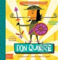 Kniha: Don Quixote (Alison Oliver a Jennifer Adams). Gibbs M. Smith, 2015 Kniha: Don Quixote (Alison Oliver a Jennifer Adams). Gibbs M. Smith, 2015