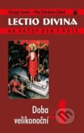 Kniha: Lectio divina 4: Doba velikonoční (Giorgio Zevini a Pier Giordano Cabra). Karmelitánské nakladatelství, 2003 Kniha: Lectio divina 4: Doba velikonoční (Giorgio Zevini a Pier Giordano Cabra). Karmelitánské nakladatelství, 2003