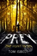 Kniha: The Prey (Tom Isbell). HarperCollins, 2015 Kniha: The Prey (Tom Isbell). HarperCollins, 2015