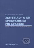 Kniha: Materiály a ich správanie sa pri zváraní (Peter Žúbor). PRVÁ ZVÁRAČSKÁ,, 2014 Kniha: Materiály a ich správanie sa pri zváraní (Peter Žúbor). PRVÁ ZVÁRAČSKÁ,, 2014
