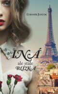 Kniha: Iná ale stále blízka (Ľubomír Jančok), 2015 Kniha: Iná ale stále blízka (Ľubomír Jančok), 2015