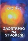 Kniha: Zaostřeno na stvoření (Rudolf Špaček). Rudolf Špaček, 2007 Kniha: Zaostřeno na stvoření (Rudolf Špaček). Rudolf Špaček, 2007
