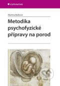 Kniha: Metodika psychofyzické přípravy na porod (Martina Bašková), 2015 Kniha: Metodika psychofyzické přípravy na porod (Martina Bašková), 2015
