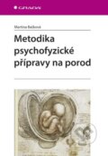 Metodika psychofyzické přípravy na porod - Martina Bašková, Grada, 2015