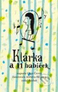 Kniha: Klárka a 11 babiček (Olga Černá). Baobab, 2014 Kniha: Klárka a 11 babiček (Olga Černá). Baobab, 2014