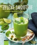 Kniha: Zelené smoothie (Burkhard Hickisch a Christian Guth). NOXI, 2015 Kniha: Zelené smoothie (Burkhard Hickisch a Christian Guth). NOXI, 2015