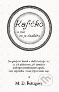 Kniha: Kafíčko a vše, co je sladkého (Magdalena Dobro Rettigová). Knihkupectví a antikvariát Lubomíra a Hany Švehelk, 2015 Kniha: Kafíčko a vše, co je sladkého (Magdalena Dobro Rettigová). Knihkupectví a antikvariát Lubomíra a Hany Švehelk, 2015