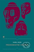 Kniha: Promiskuitní večírek (Karel Rada). Protimluv, 2015 Kniha: Promiskuitní večírek (Karel Rada). Protimluv, 2015