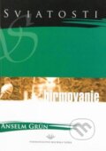 Kniha: Birmovanie (Anselm Grün). Vydavateľstvo Michala Vaška, 2004 Kniha: Birmovanie (Anselm Grün). Vydavateľstvo Michala Vaška, 2004