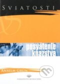 Kniha: Posvätenie kňazstva (Anselm Grün). Vydavateľstvo Michala Vaška, 2004 Kniha: Posvätenie kňazstva (Anselm Grün). Vydavateľstvo Michala Vaška, 2004
