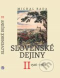 Kniha: Slovenské dejiny II. (Michal Bada), 2017 Kniha: Slovenské dejiny II. (Michal Bada), 2017