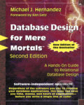 Kniha: Database Design for Mere Mortals (Michael Hernandez). Pearson, 2003 Kniha: Database Design for Mere Mortals (Michael Hernandez). Pearson, 2003