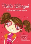 Kniha: Káťa Líbezná: táborová princezna (Marci Peschke). CPRESS, 2015 Kniha: Káťa Líbezná: táborová princezna (Marci Peschke). CPRESS, 2015