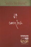 Kniha: Crazy love (Francis Chan). David C. Cook, 2013 Kniha: Crazy love (Francis Chan). David C. Cook, 2013