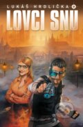 Kniha: Lovci snů (Lukáš Hrdlička). Fortuna Libri ČR, 2015 Kniha: Lovci snů (Lukáš Hrdlička). Fortuna Libri ČR, 2015