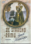 Kniha: Ze starého rámu (Ignát Herrmann). Odeon, 1979 Kniha: Ze starého rámu (Ignát Herrmann). Odeon, 1979