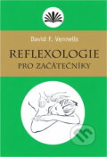 Kniha: Reflexologie pro začátečníky (David F. Vennells). , 2012 Kniha: Reflexologie pro začátečníky (David F. Vennells). , 2012