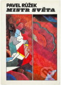 Kniha: Mistr světa (Pavel Růžek). , 1989 Kniha: Mistr světa (Pavel Růžek). , 1989
