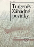 Kniha: Záhadné povídky (Ivan Sergejevič Turgenev). , 1990 Kniha: Záhadné povídky (Ivan Sergejevič Turgenev). , 1990