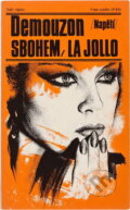 Kniha: Sbohem, La Jollo (Alain Demouzon). Naše vojsko, 1983 Kniha: Sbohem, La Jollo (Alain Demouzon). Naše vojsko, 1983