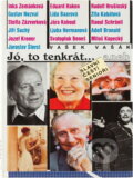 Kniha: Jó, to tenkrát-, aneb, Slavní čeští senioři (Vašek Vašák). Forma, 1996 Kniha: Jó, to tenkrát-, aneb, Slavní čeští senioři (Vašek Vašák). Forma, 1996