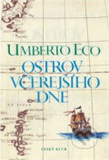 Kniha: Ostrov včerejšího dne (Umberto Eco). , 1995 Kniha: Ostrov včerejšího dne (Umberto Eco). , 1995