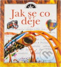 Kniha: Jak se co děje (Alison Porter a Eryl Davies). Svojtka a Vašut, 1997 Kniha: Jak se co děje (Alison Porter a Eryl Davies). Svojtka a Vašut, 1997