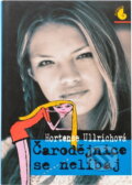 Kniha: Čarodějnice se nelíbaj (Hortense Ullrich). , 2000 Kniha: Čarodějnice se nelíbaj (Hortense Ullrich). , 2000