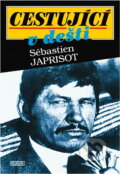 Kniha: Cestující v dešti (Sébastien Japrisot). Nava, 1994 Kniha: Cestující v dešti (Sébastien Japrisot). Nava, 1994