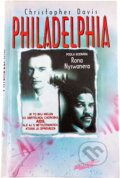 Kniha: Philadelphia (Christopher Davis a Ron Nyswaner). , 1994 Kniha: Philadelphia (Christopher Davis a Ron Nyswaner). , 1994