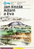 Kniha: Adam a Eva (Jan Kozák). Československý spisovatel, 1986 Kniha: Adam a Eva (Jan Kozák). Československý spisovatel, 1986