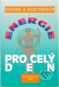 Kniha: Energie pro celý den (Gerhard H. Eggetsberger). Knižní klub, 1997 Kniha: Energie pro celý den (Gerhard H. Eggetsberger). Knižní klub, 1997