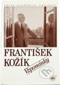 Kniha: Vzpomínky (František Kožík). Orbis, 1995 Kniha: Vzpomínky (František Kožík). Orbis, 1995