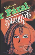 Kniha: Playgirls (Vladimír Páral). , 1994 Kniha: Playgirls (Vladimír Páral). , 1994