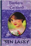 Kniha: Sen lásky (Barbara Cartland). Baronet, 2000 Kniha: Sen lásky (Barbara Cartland). Baronet, 2000